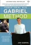 TUBUH IDEAL ALA GABRIEL METHOD